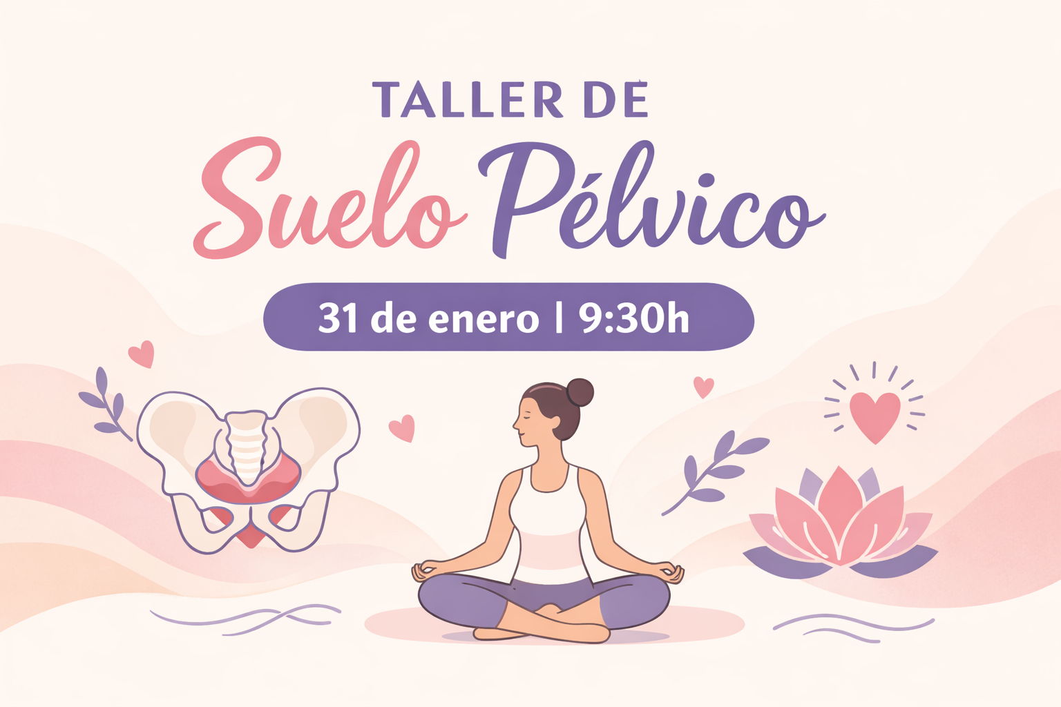 Taller de Suelo Pélvico.Un taller práctico y cercano impartido por Patricia Olivares.
Con el objetivo de aprender a cuidar y fortalecer el suelo pélvico desde la salud y el movimiento. 
+ Info: 691607630 (Ale)